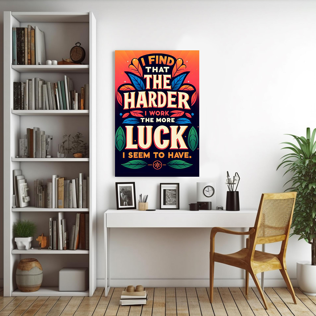 Fortune's Favor - The Work and Luck Canvas Poster